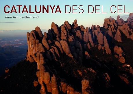 CATALUNYA VISTA DES DEL CEL | 9788416177042 | BERTRAND, YANN ARTHUS