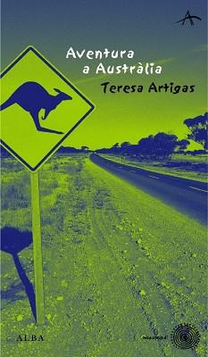 AVENTURA A AUSTRALIA ( CATALA ) | 9788484282631 | ARTIGAS, TERESA