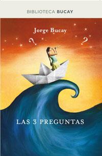 LAS 3 PREGUNTAS | 9788492981946 | BUCAY , JORGE