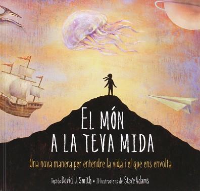 EL MON A LA TEVA MIDA | 9788415315193 | SMITH, DAVID J. / ADAMS, STEVE