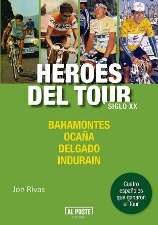 HÉROES DEL TOUR. SIGLO XX | 9788415726791 | RIVAS ALBIZU, JON