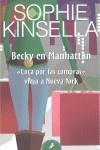 BECKY EN MANHATTAN | 9788498381719 | KINSELLA, SOPHIE