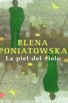 PIEL DEL CIELO, LA (BUTXACA) | 9788466306546 | PONIATOWSKA, ELENA