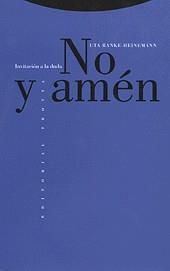 NO Y AMEN INVITACION A LA DUDA | 9788481642018 | RANKE-HEINEMANN, UTA