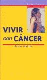 VIVIR CON CANCER | 9788423990016 | MAHILLO, JAVIER