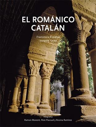 ROMANICO CATALAN EL | 9788496970106 | ESPAÑOL, FRANCESCA / YARZA, JOAQUIN