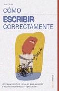 COMO ESCRIBIR CORRECTAMENTE | 9788479276270 | SERRA, JOSE