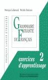 GRAMMAIREE VIVANTE DU FRANÇAIS 2.EXER.D`APPRENTISS | 9782190393025 | GALLAMAND/ BOULARES