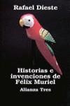 HISTORIAS E INVENCIONES DE FELIX MURIEL | 9788420630052 | DIESTE GONZALEZ, RAFAEL