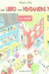 CIUDAD, LA (CASTELLA) UN LIBRO CON VENTANITAS | 9788427281677 | WOLF, MATTHEW