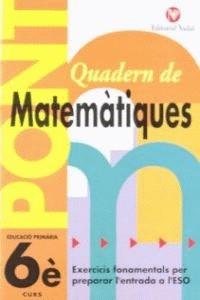 PONT QUADERN MATEMATIQUES 6 PRIMARIA | 9788478872015 | VARIS