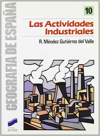 ACTIVIDADES INDUSTRIALES, LAS | 9788477380238 | MENDEZ GUTIERREZ DEL VALLE, RICARDO