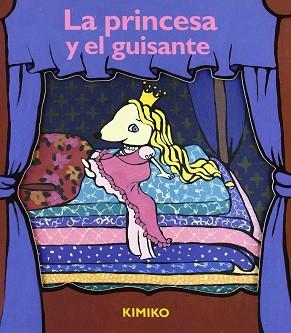 PRINCESA Y EL GUISANTE, LA (DESPLEGABLE) | 9788484701262 | KIMIKO