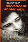 ADOLESCENT PROBLEMATIC L' | 9788473067300 | MATEU, SANCHO / CASTELLS, PAULINO