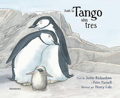 AMB LA TANGO SÓN TRES | 9788484649861 | RICHARDSON, JUSTIN / PARNELL, PETER