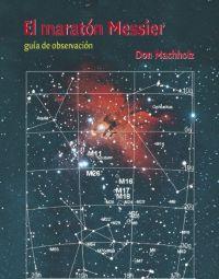 MARATON MESSIER GUIA DE OBSERVACION ESTRELLAS | 9788483233481 | MACHHOLZ, DON