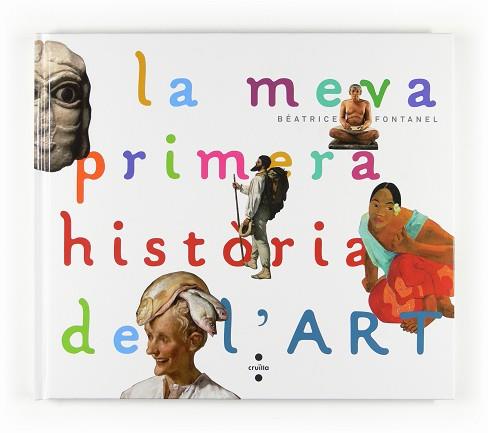 MEVA PRIMERA HISTORIA DE L'ART LA | 9788466123679 | FONTANEL, BEATRICE