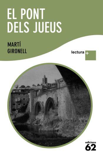 PONT DELS JUEUS EL | 9788429763294 | GIRONELL, MARTI