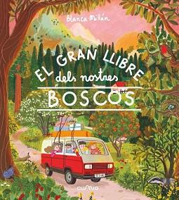 GRAN LLIBRE DELS NOSTRES BOSCOS | 9788482896168 | MILLÁN, BLANCA