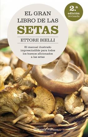 GRAN LIBRO DE LAS SETAS | 9788408062615 | BIELLI, ETTORE