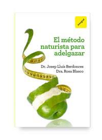 EL MÉTODO NATURISTA PARA ADELGAZAR | 9788492981700 | BERDONCES, JOSEP LLUIS/BLASCO, MARÍA ROSA