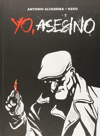 YO ASESINO | 9788467919202 | ALTARRIBA, KEKO