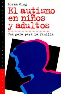 AUTISMO EN NIÑOS Y ADULTOS, EL | 9788449305719 | WING, LORNA