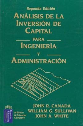 ANALISIS DE LA INVERSION DE CAPITAL PARA INGENIERI | 9789688809563 | CANADA, JOHN R.