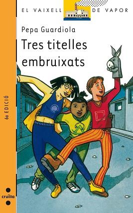 TRES TITELLES EMBRUIXATS (VVT 107) | 9788482869797 | GUARDIOLA, PEPA