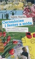 CERIMONIES I FESTES A MIDA | 9788496499126 | GARCIA, LAURA