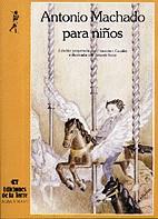 ANTONIO MACHADO PARA NIÑOS | 9788485866397 | MACHADO, ANTONIO