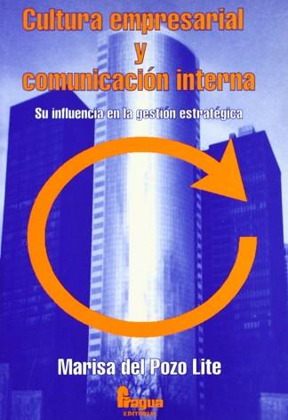 CULTURA EMPRESARIAL Y COMUNICACION INTERNA | 9788470740954 | POZO LITE, MARISA DEL