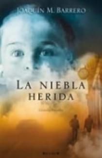 NIEBLA HERIDA LA | 9788466633482 | BARRERO, JOAQUIN M.