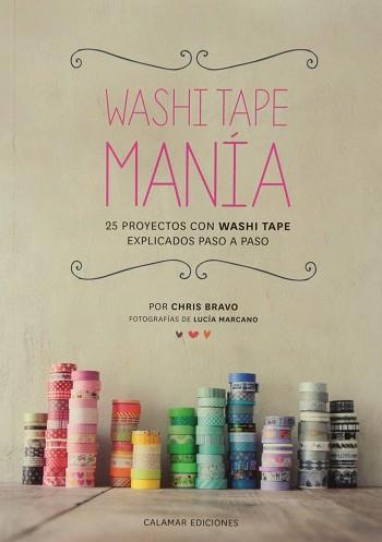 WASHI TAPE MANIA | 9788496235465 | BRAVO, CHRIS