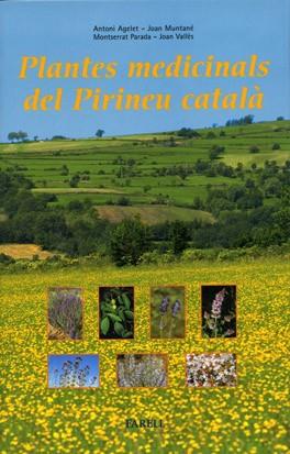 PLANTES MEDICINALS DEL PIRINEU CATALA | 9788495695130 | AGELET, ANTONI