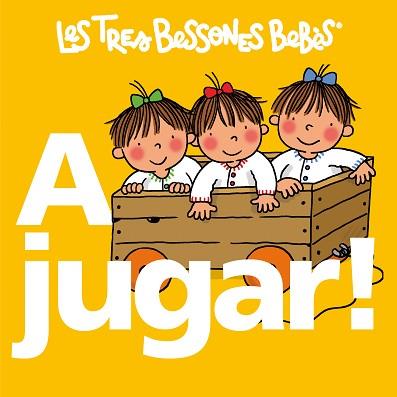 TRES BESSONES BEBES: A JUGAR | 9788492419746 | CAPDEVILA, ROSER