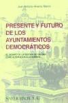 PRESENTE Y FUTURO DE LOS AYUNTAMIENTOS DEMOCRATICOS | 9788470283215 | ALVAREZ MARTIN, JUAN ANTONIO