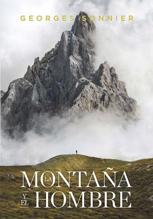 LA MONTAÑA Y EL HOMBRE | 9788417893590 | SONNIER, GEORGES