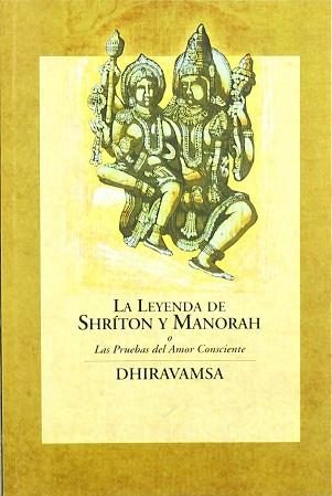 LEYENDA DE SHRITON Y MANORAH, LA | 9788495496119 | DHIRAVAMSA