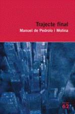 TRAJECTE FINAL | 9788429762174 | PEDROLO, MANUEL