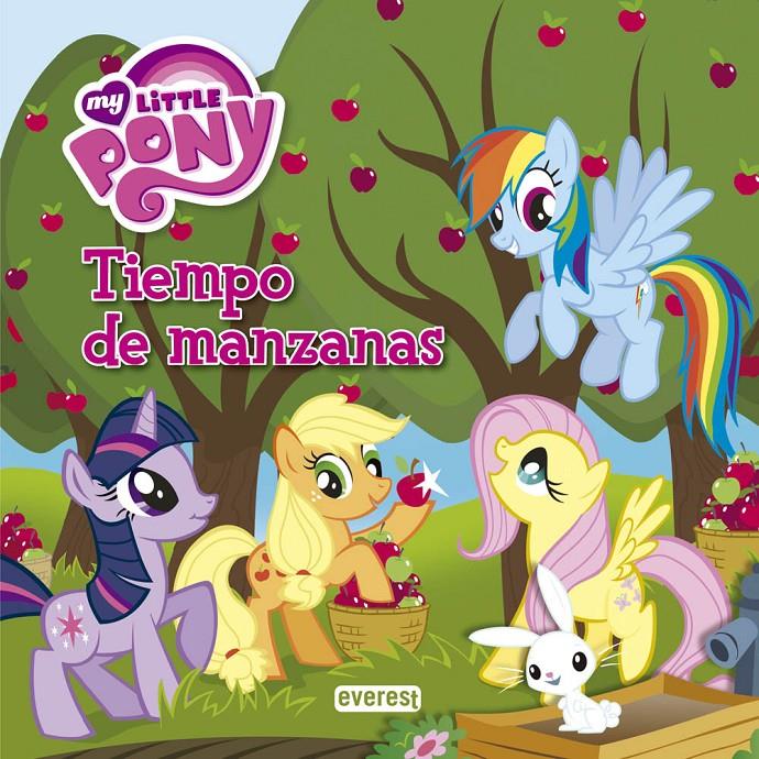 MY LITTLE PONY. TIEMPO DE MANZANAS. LIBRO DE LECTURA CON PÓSTER | 9788444168760 | HASBRO INTERNATIONAL INC./BARBARA GALINSKA