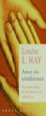 AMAR SIN CONDICIONES (BUTXACA) | 9788479532079 | HAY, LOUISE L.