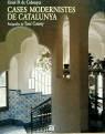 CASES MODERNISTES DE CATALUNYA | 9788429736076 | PI DE CABANYES, ORIOL, CATANY, TONI