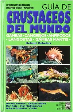 GUIA DE CRUSTACEOS DEL MUNDO | 9788495223043 | DEBELIUS, HELMUT