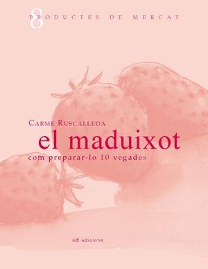 MADUIXOT EL ( COM PREPARAR-LO 10 VEGADES ) | 9788461106653 | RUSCALLEDA, CARME