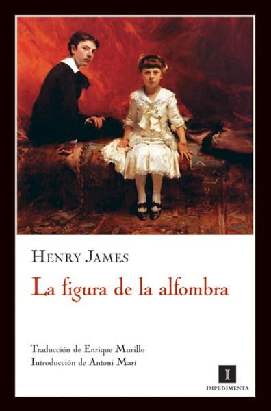 FIGURA DE LA ALFOMBRA | 9788493655082 | JAMES, HENRY