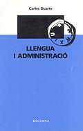 LLENGUA I ADMINISTRACIO | 9788478094554 | DUARTE, CARLES