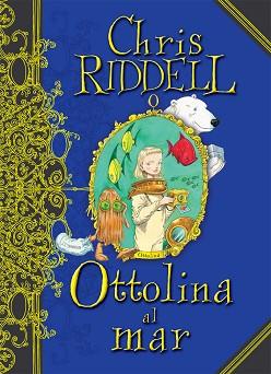 OTTOLINA  AL MAR | 9788466127165 | RIDDELL, CHRIS