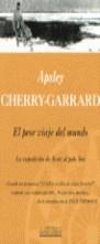 PEOR VIAJE DEL MUNDO, EL (BGV) | 9788440694706 | CHERRY-GARRARD, APSLEY