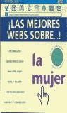 MEJORES WEBS SOBRE LA MUJER, LAS | 9788479534615 | VARIS